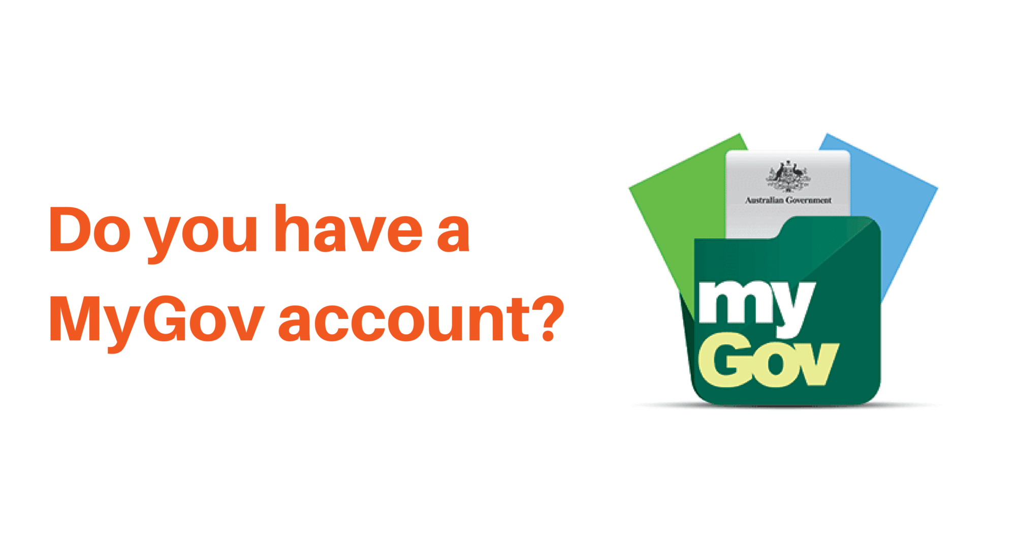Do you have a MyGov account?